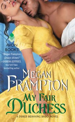 My Fair Duchess by Megan Frampton
