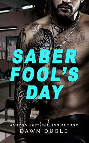 Saber Fool's Day by Dawn Dugle