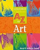 The Oxford Children's A to Z of Art by Meryl Doney, Malcolm Doney
