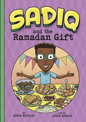 Sadiq and the Ramadan Gift by Siman Nuurali