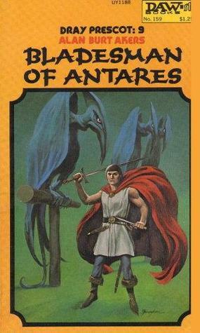 Bladesman of Antares (Dray Prescot, #9) by Alan Burt Akers, Kenneth Bulmer