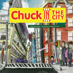 Chuck in the City by Jordan Wheeler