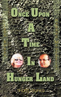 Once Upon a Time in Hunger Land by Hassan Mourabiti, Lynn Rosen