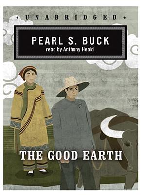 The Good Earth  by Pearl S. Buck