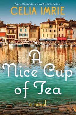 A Nice Cup of Tea by Celia Imrie