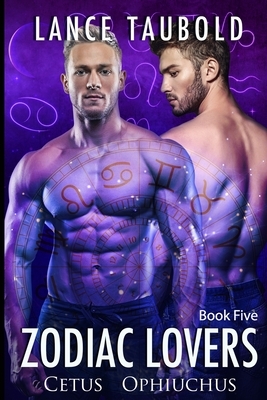Zodiac Lovers Book 5 by Lance Taubold