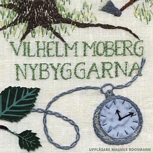 Nybyggarna by Vilhelm Moberg