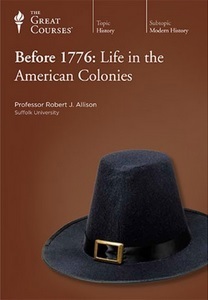 Before 1776: Life in the American Colonies by Robert J. Allison