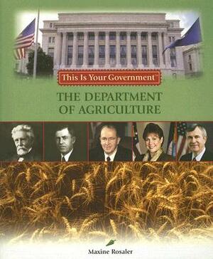 The Department of Agriculture by Maxine Rosaler