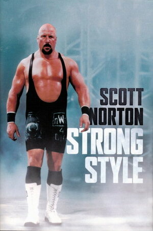 Strong Style by Adam Randis, Scott Norton