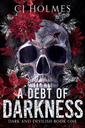 A Debt of Darkness by CJ Holmes