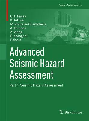 Advanced Seismic Hazard Assessment: Part I: Seismic Hazard Assessment by 