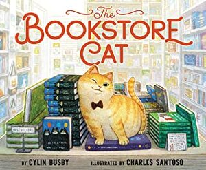 The Bookstore Cat by Cylin Busby, Charles Santoso