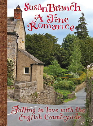 A Fine Romance:Falling in Love with the English Countryside by Susan Branch
