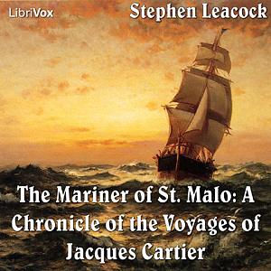 The Mariner of St. Malo by Stephen Leacock