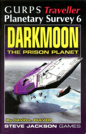 Darkmoon: The Prison Planet by David L. Pulver