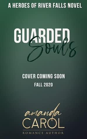 Guarded Souls by Amanda Carol