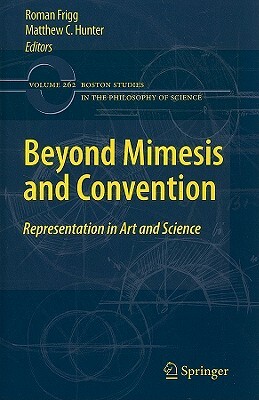 Beyond Mimesis and Convention: Representation in Art and Science by 