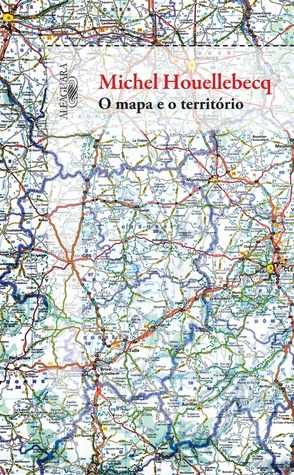 O Mapa e o Território by Pedro Tamen, Michel Houellebecq
