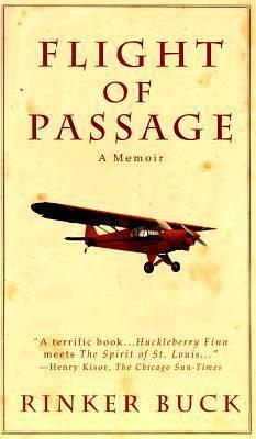 Flight of Passage: A Memoir by Rinker Buck, Rinker Buck