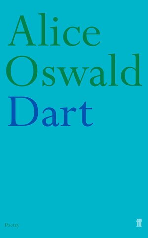 Dart by Alice Oswald