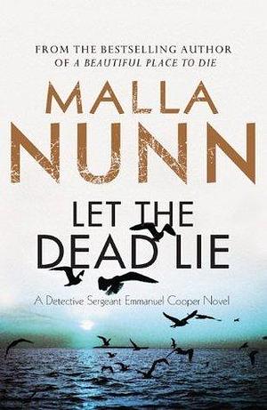 Let the Dead Lie by Emma Rafferty, Malla Nunn, Malla Nunn