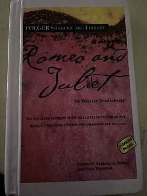 Romeo and Juliet (Folger Shakespeare Library): romeo and juliet, by William Shakespeare
