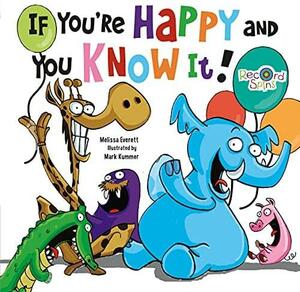 If You're Happy and You Know It by Mark Kummer, Melissa Everett