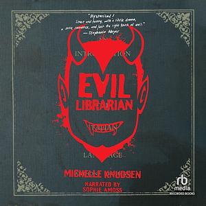 Evil Librarian by Michelle Knudsen
