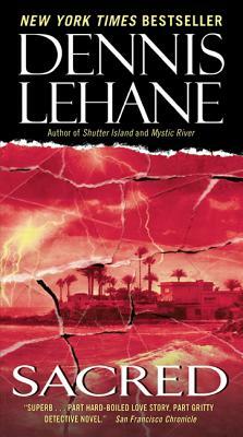 Sacred by Dennis Lehane