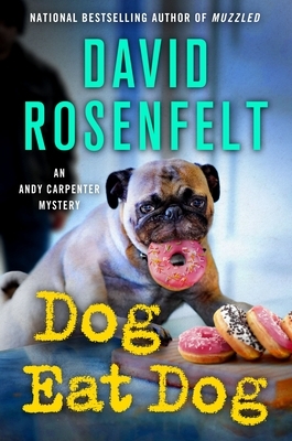 Dog Eat Dog by David Rosenfelt