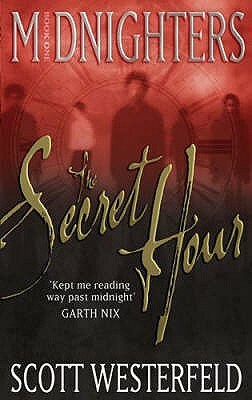 The Secret Hour by Scott Westerfeld