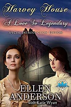 A love So Legendary with Special Introduction Edition by Ellen Anderson, Katie Wyatt