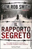 Il rapporto segreto by Tom Rob Smith