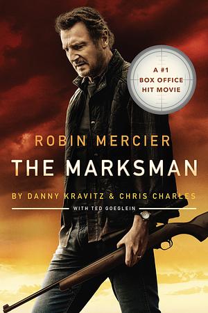 The Marksman by Robin G. Mercier, Danny Kravitz