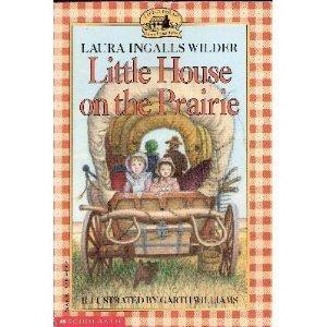 Little House on the Prairie by Laura Ingalls Wilder