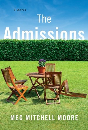 The Admissions by Meg Mitchell Moore