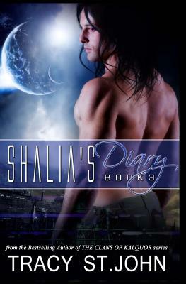 Shalia's Diary Book 3 by Tracy St. John