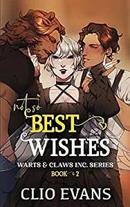 Not So Best Wishes by Clio Evans