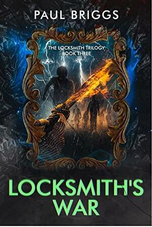 Locksmith's War by Paul Briggs