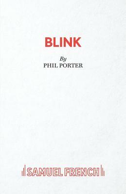 Blink by Phil Porter