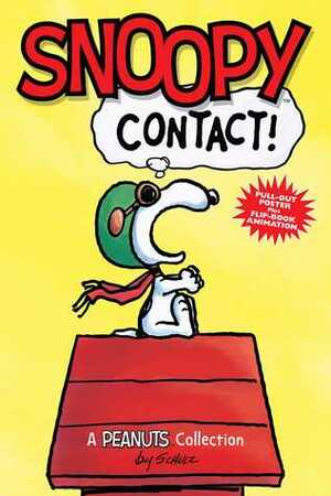 Snoopy: Contact!(PEANUTS AMP! Series Book 5) by Charles M. Schulz
