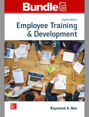 Gen Combo Looseleaf Employee Training & Development; Connect Access Card [With Access Code] by Raymond Andrew Noe