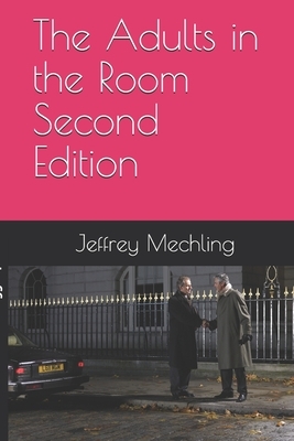 The Adults in the Room by Jeffrey Mechling, Kathleen Ryder