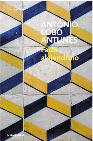 Fado Alejandrino by António Lobo Antunes