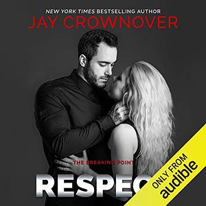 Respect by Jay Crownover