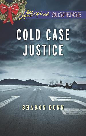 Cold Case Justice by Sharon Dunn