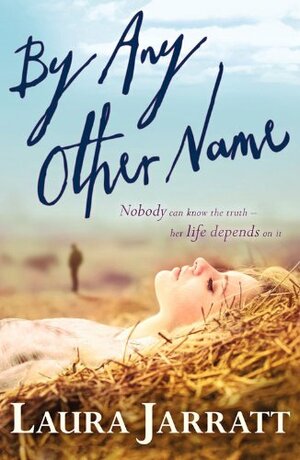 By Any Other Name by Laura Jarratt