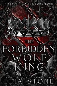 The Forbidden Wolf King by Leia Stone