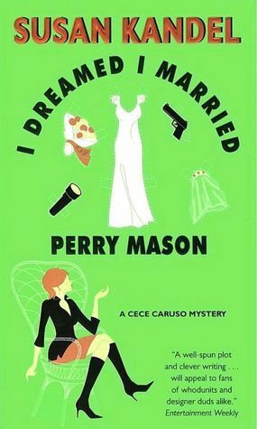 I Dreamed I Married Perry Mason by Susan Kandel